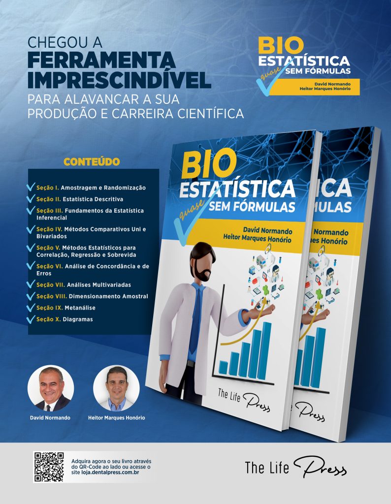 Bioestatística; Bioestatística Quase Sem Fórmula; The Life Press; David Normando; Heitor Marques Honório; Dental Press